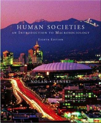 Human Societies: An Introduction to Macrosociology 0072891327 Book Cover