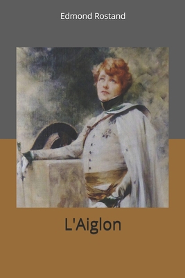 L'Aiglon 1702300269 Book Cover