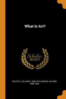 What Is Art? 0343259605 Book Cover