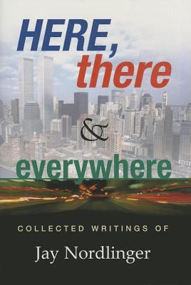 Here, There & Everywhere: Collected Writings of... 0975899821 Book Cover