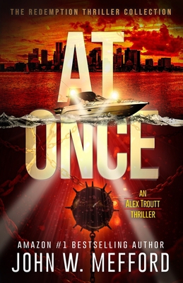 AT Once (An Alex Troutt Thriller, Book 3) 1943774145 Book Cover