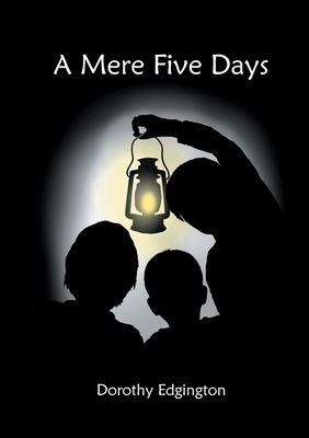 A Mere Five Days 1300499982 Book Cover