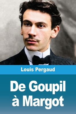 De Goupil à Margot [French] 3690823544 Book Cover