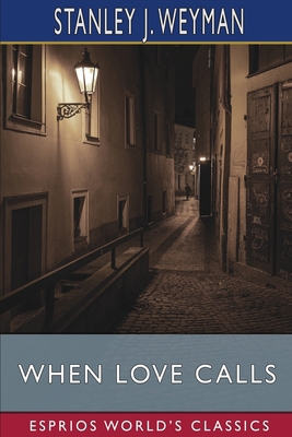 When Love Calls (Esprios Classics) B0BFVVV8QV Book Cover