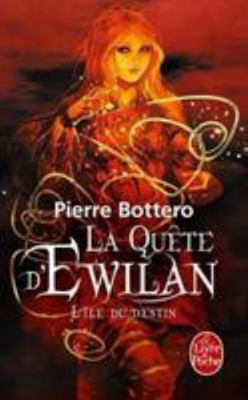 L'Île Du Destin (La Quète d'Ewilan, Tome 3) [French] 2253164712 Book Cover