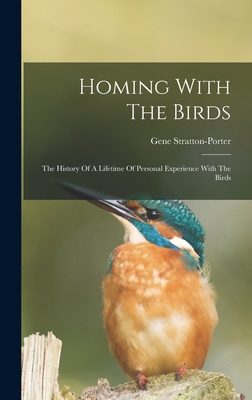Homing With The Birds: The History Of A Lifetim... 1016438842 Book Cover