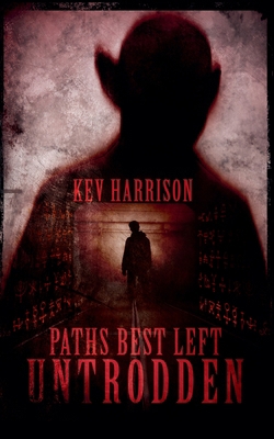 Paths Best Left Untrodden 9893335418 Book Cover