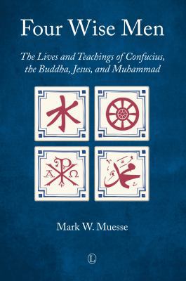 Four Wise Men: The Lives and Teachings of Confu... 0718895223 Book Cover