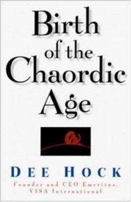 Birth of the Chaordic Age