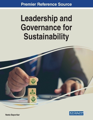 Leadership and Governance for Sustainability 1668497123 Book Cover