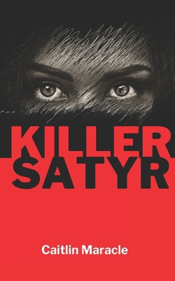 Killer Satyr B0D56WZ66Y Book Cover