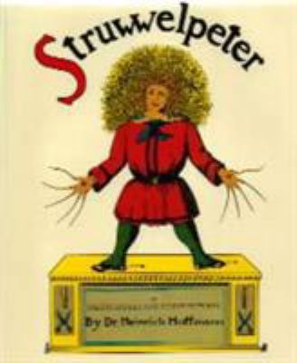 Struwwelpeter or pretty stories and funny pictures 1855617706 Book Cover