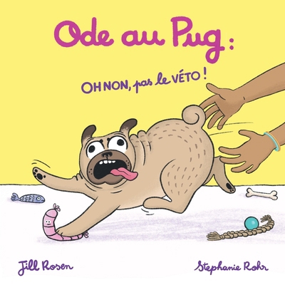 Ode au Pug: OH NON, pas le VÉTO ! [French] 1069506931 Book Cover
