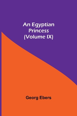 An Egyptian Princess (Volume IX) 9354595952 Book Cover