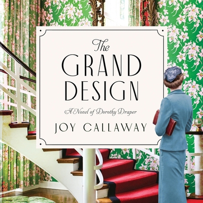 The Grand Design: A Novel of Dorothy Draper B0C62ZM9R6 Book Cover