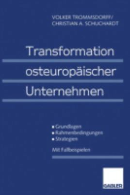 Transformation Osteuropäischer Unternehmen: Gru... [German] 3409122672 Book Cover