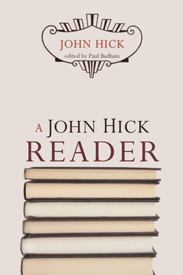 A John Hick Reader 1610975626 Book Cover