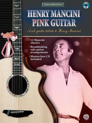 Acoustic Masterclass: Henry Mancini -- Pink Gui... 0757923674 Book Cover