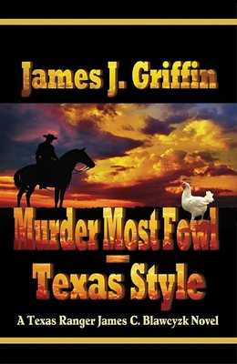 Murder Most Fowl - Texas Style: A Texas Ranger ... [Large Print] 1643587307 Book Cover