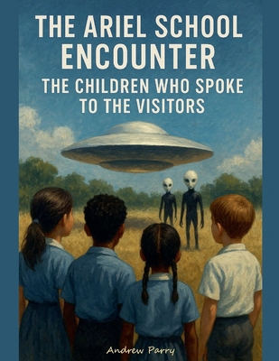 The Ariel School Encounter B0FWXWYGQG Book Cover