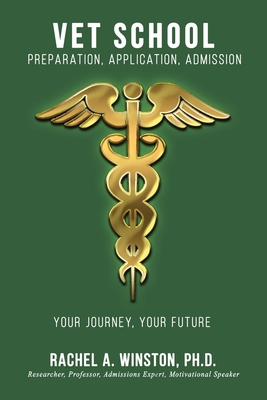 Vet School: Preparation, Application, Admission 194643230X Book Cover