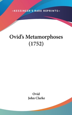 Ovid's Metamorphoses (1752) 1104453649 Book Cover