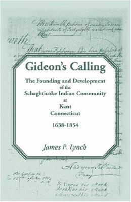 Gideon's Calling: The Founding and Development ... 0788442481 Book Cover