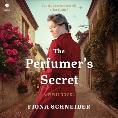 The Perfumer's Secret: A WWII Novel B0GYQ9QT7Y Book Cover