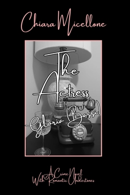 The Actress: A Crime Novel with Romantic Undert... B0FBWRCNG2 Book Cover
