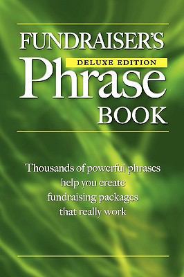 Fundraiser's Phrase Book 0981168906 Book Cover