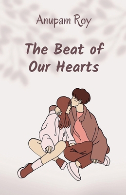 The Beat of Our Hearts            Book Cover