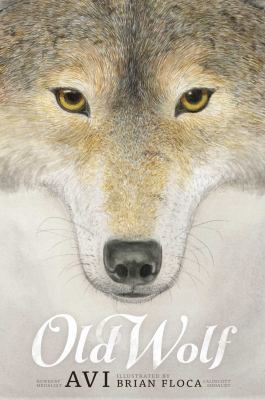 Old Wolf: A Fable 1442499214 Book Cover