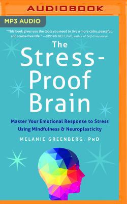 The Stress-Proof Brain: Master Your Emotional R... 1536631639 Book Cover