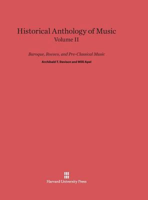 Historical Anthology of Music, Volume II: Baroq... 0674335430 Book Cover