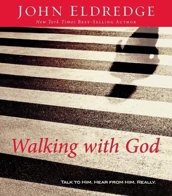 Walking with God: Talk to Him. Hear from Him. R... 078522775X Book Cover