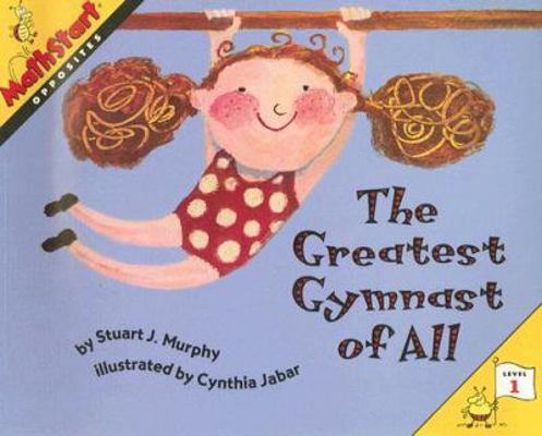 The Greatest Gymnast of All: Opposites 0739825178 Book Cover