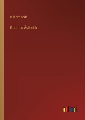 Goethes Ästhetik [German] 3368613944 Book Cover