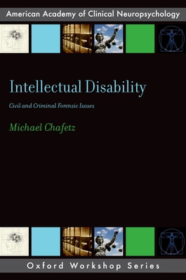 Intellectual Disability: Criminal and Civil For... 0199998116 Book Cover