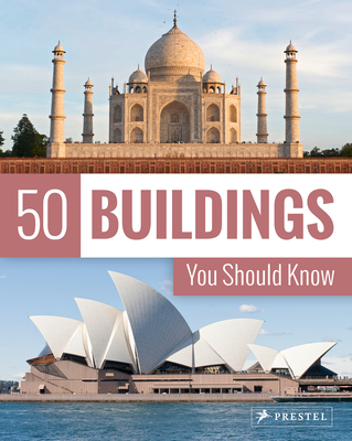 50 Buildings You Should Know 3791385887 Book Cover