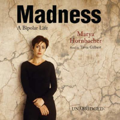 Madness: A Bipolar Life 1433212374 Book Cover