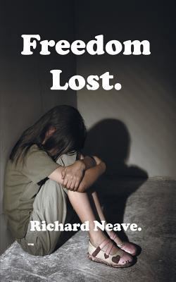 Freedom Lost. 1910266787 Book Cover