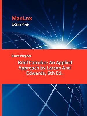 Exam Prep for Brief Calculus: An Applied Approa... 1428869816 Book Cover