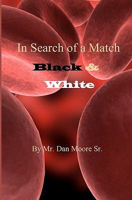 In Search of a Match: Black & White 1451520972 Book Cover