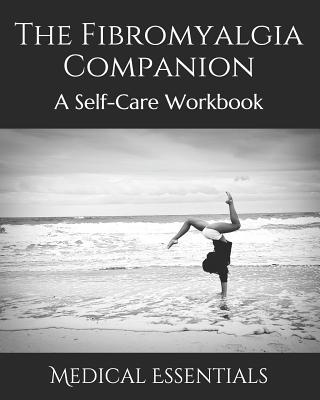 The Fibromyalgia Companion: A Self-Care Workbook 1094616184 Book Cover