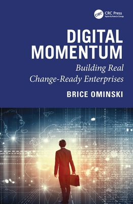 Digital Momentum: Building Real Change-Ready En... 1041086784 Book Cover