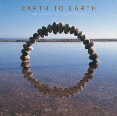Earth to Earth: Art Inspired By Nature's Design 0740769340 Book Cover