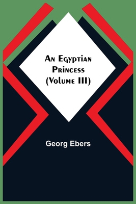 An Egyptian Princess (Volume III) 9354594522 Book Cover