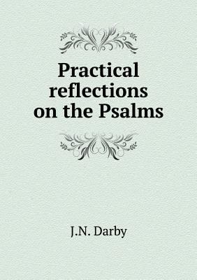 Practical reflections on the Psalms 5519138389 Book Cover