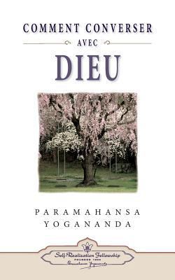 Comment Peut-On Converser Avec Dieu? [French] 0876121636 Book Cover