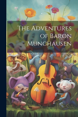 The Adventures of Baron Munchausen 1021739790 Book Cover